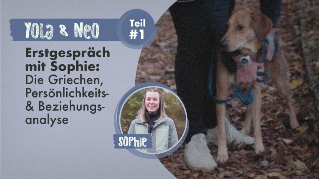 Yola & Neo Teil 1 | Erstgespräch mit Sophie: Die Griechen, Persönlichkeits- & Beziehungsanalyse