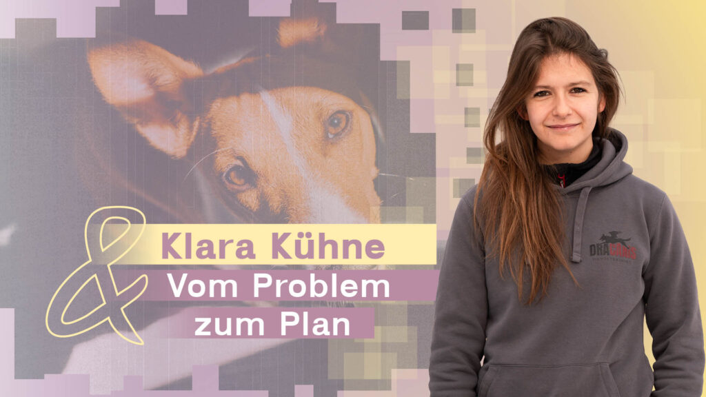 Klara Kühne: Vom Problem zum Plan